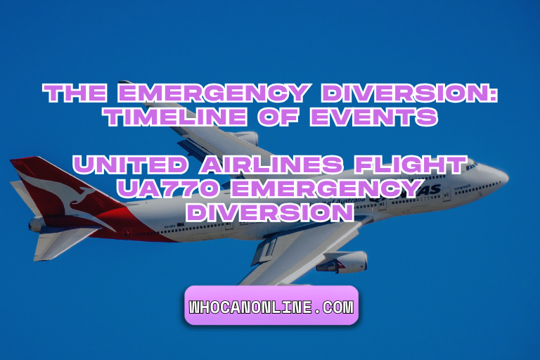 United Airlines Flight UA770 Emergency Diversion