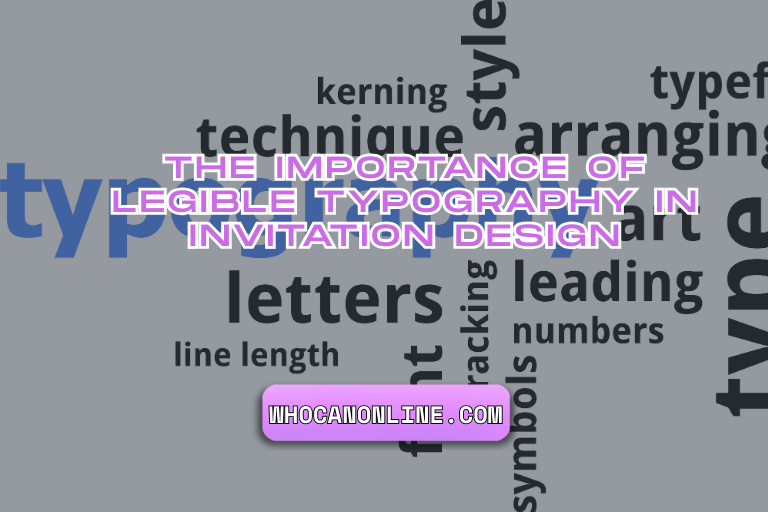 Legible Typography in Invitation Design